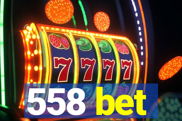 558 bet